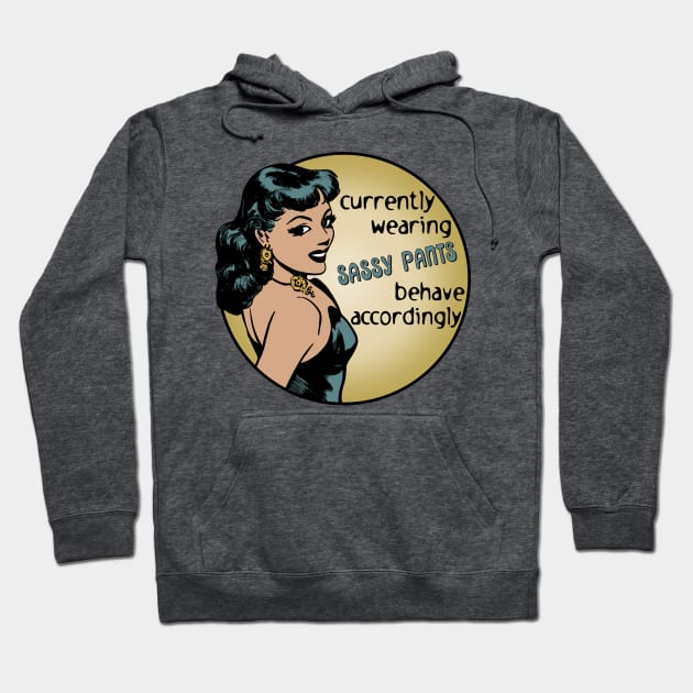 Sassy Pants Hoodie by Slightly Unhinged